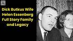 Dick Butkuss Wife Helen Essenberg Bio, Nationality, Net Worth 2023, Child