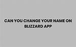 How to Change Your Blizzard Name: a Comprehensive Guide