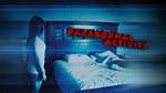 Is "Paranormal Activity" Rooted in Reality?