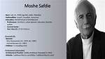 Moshe Safdie Net Worth Bio: an Architectural Visionary