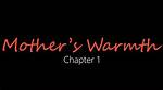 Mother's Warmth 3: Exploring Motherhood's Evolution & Release?