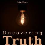 Uncovering the Truth and Finding Solutions