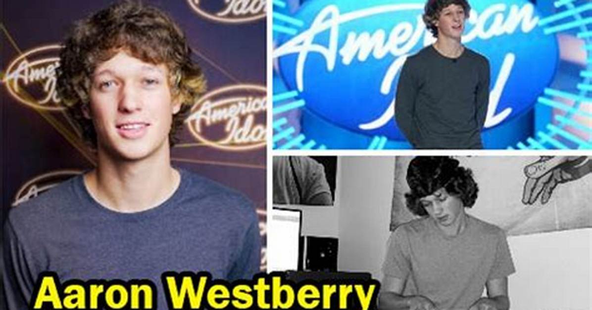 What Happened to Aaron Westberry on American Idol? Eliminated or Not Facts